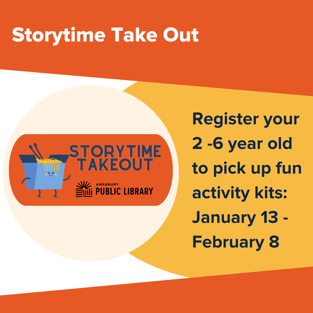 Storytime Take Out: Register your 2-6 year old to pick up fun activity kits: January 13 - February 8